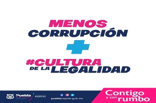 Coordinación de regidurías del ayuntamiento de Puebla lanza la campaña #Culturadelalegalidad