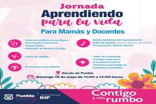 Ayuntamiento de Puebla invita a la jornada &quot;Aprendiendo par ala Vida&quot;, espacio de integración y esparcimiento para madres de familia y docentes