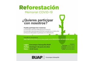 Con jornada de reforestación, la BUAP rinde homenaje a universitarios y ciudadanos que perdieron la vida por COVID-19