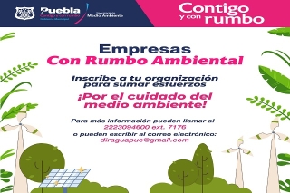 Ayuntamiento de Puebla e iniciativa privada unen esfuerzos con el programa &quot;Empresas con Rumbo Ambiental&quot;