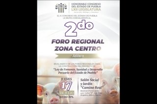 Invita Congreso de Puebla al foro regional &quot;Ley de Fomento, Sanidad y Desarrollo Pecuario en Puebla&quot;