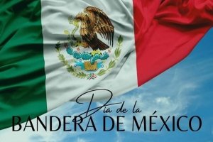 24 de febrero Día de la Bandera; símbolo patrio de identidad del pueblo mexicano