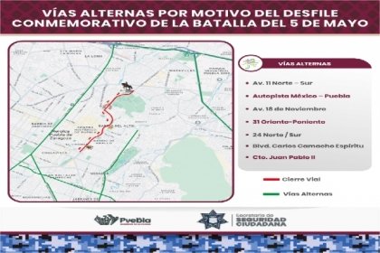 Anuncia SSC, vías alternas por el Desfile Conmemorativo de la Batalla del 5 de Mayo