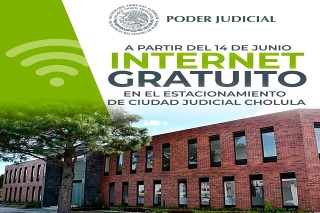 Ciudad Judicial de Cholula ofrecerá internet gratuito a usuarios