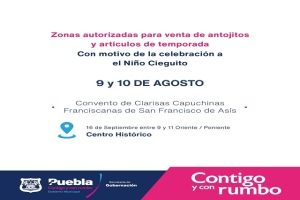 Ayuntamiento de puebla permitirá venta de antojitos y artículos religiosos por celebración al “niño cieguito”