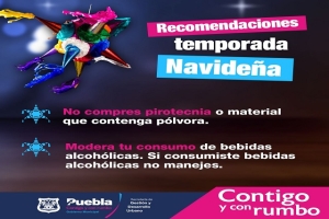 Para disfrutar las posadas sigue las recomendaciones del Ayuntamiento de Puebla